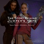 The Story Behind Jumper's Hope. Central Galactic Concordance Book 4. Space opera, adventure, romance